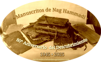 · 80º Aniversario Descubrimiento Codices Nag Hammadi · 1945 - 2020 · 80th Anniversary Discovery of the Nag Hammadi Library ·