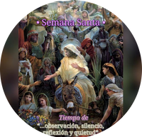 · Semana Santa · Tiempo de “…observación, silencio, reflexión y quietud”. De “mucho recogimiento, reflexión y oración”.